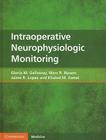 Intraoperative Neurophysiologic Monitoring By Gloria M. Galloway, Marc R. Nuwer, Jaime R. Lopez Cover Image