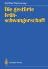 Die Gestörte Frühschwangerschaft By Günther Trams (Editor) Cover Image