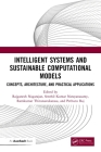 Intelligent Systems and Sustainable Computational Models: Concepts, Architecture, and Practical Applications Cover Image