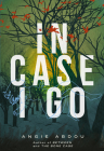 In Case I Go By Angie Abdou Cover Image