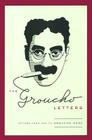 The Groucho Letters: Letters from and to Groucho Marx By Groucho Marx Cover Image