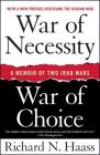 War of Necessity, War of Choice: A Memoir of Two Iraq Wars By Richard N. Haass Cover Image