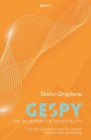 The Blueprint of Hospitality: Gespy, the revolutionary way to create stress-free vacations Cover Image