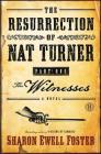 The Resurrection of Nat Turner, Part 1: The Witnesses: A Novel Cover Image