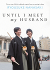 Until I Meet My Husband (Essay Novel) By Ryousuke Nanasaki Cover Image
