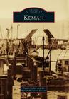 Kemah (Images of America) By Pepper Coffey, The Kemah Historical Society Cover Image