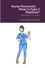 Nurse Florence(R), What is Type 2 Diabetes? By Michael Dow, Tim Kaney (Other) Cover Image