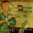 The Day I Swapped My Dad for Two Goldfish By Neil Gaiman, Dave McKean (Illustrator) Cover Image