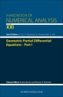 Geometric Partial Differential Equations - Part I: Volume 21 (Handbook of Numerical Analysis #21) By Andrea Bonito (Volume Editor), Ricardo Horacio Nochetto (Volume Editor) Cover Image