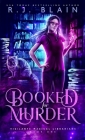 Booked for Murder By R. J. Blain Cover Image