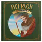 Patrick: God's Courageous Captive Cover Image