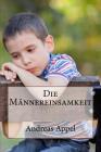 Die Maennereinsamkeit By Andreas Appel Cover Image