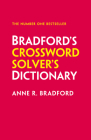 Bradford's Crossword Solver's Dictionary: More Than 330,000 Solutions for Cryptic and Quick Puzzles Cover Image