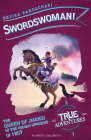 Swordswoman!: The Queen of Jhansi in the Indian Uprising of 1857 (True Adventures) Cover Image