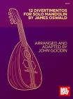 12 Divertimentos for Solo Mandolin By John Goodin Cover Image