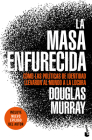 La Masa Enfurecida / The Madness of Crowds: Gender, Race and Identity Cover Image