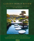Garden Design Review: Best Designed Gardens and Parks on the Planet By Ralf Knoflach, Robert Schafer Cover Image