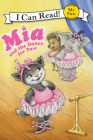 Mia and the Dance for Two (My First I Can Read) By Robin Farley, Olga Ivanov (Illustrator), Aleksey Ivanov (Illustrator) Cover Image
