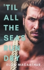 'Til All the Seas Run Dry Cover Image