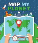 Map My Planet By Harriet Brundle Cover Image