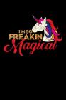 I'm So Freakin Magical: Mood Tracker Cover Image
