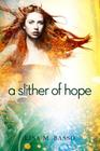 A Slither of Hope (Angel Sight #2) By Lisa M. Basso Cover Image
