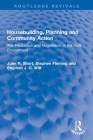Housebuilding, Planning and Community Action: The Production and Negotiation of the Built Environment (Routledge Revivals) By John R. Short, Stephen Fleming, Stephen J. G. Witt Cover Image