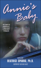 Annie's Baby: The Diary of Anonymous, a Pregnant Teenager (Anonymous Diaries) By Beatrice Sparks (Editor) Cover Image