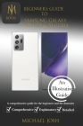 Biginers Guide to Samsung Galaxy Note 20 & 20 Ultra: A comprehensive guide for the beginners and the dummies Cover Image