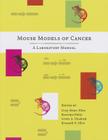 Mouse Models of Cancer: A Laboratory Manual By Cory Abate-Shen Cover Image