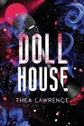 Dollhouse: A Rockstar Romance By Thea Lawrence, Ben Browning (Editor) Cover Image