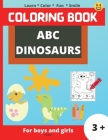 ABC Dinosaurs: Super Fun coloring book for kids, Kids will learn the alphabet by coloring the dinosaurs in the shape of letters, Colo By Laritzu Cover Image