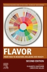 Flavor: From Food to Behaviors, Wellbeing and Health By Elisabeth Guichard (Editor), Christian Salles (Editor) Cover Image