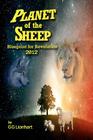 Planet of the Sheep: Blueprint for Revolution 2012 By Michael Hayes (Illustrator), Gg Lionhart Cover Image