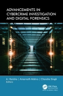 Advancements in Cybercrime Investigation and Digital Forensics By A. Harisha (Editor), Amarnath Mishra (Editor), Chandra Singh (Editor) Cover Image