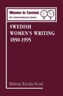 Swedish Women's Writing 1850-1995 (Women in Context: Women's Writing) Cover Image