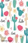 Address Book: For Contacts, Addresses, Phone, Email, Note, Emergency Contacts, Alphabetical Index With Cute Tropical cactus Hand Dra By Shamrock Logbook Cover Image