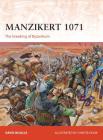 Manzikert 1071: The breaking of Byzantium (Campaign) By David Nicolle, Christa Hook (Illustrator) Cover Image