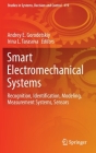 Smart Electromechanical Systems: Recognition, Identification, Modeling, Measurement Systems, Sensors (Studies in Systems #419) Cover Image