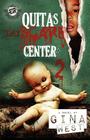 Quita's Dayscare Center 2 (The Cartel Publications Present) By Gina West Cover Image