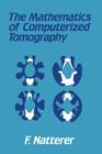 The Mathematics of Computerized Tomography By F. Natterer Cover Image