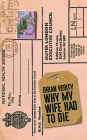 Why My Wife Had to Die By Brian Verity Cover Image