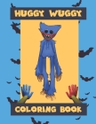Huggy wuggy Coloring Book - Puppy playtime Book: Poppy Playtimes Coloring Book, huggy wuggy coloring book +50 pages, High Quality Designs For Kids And By Poppy Playtime, Huggy Wuggy Cover Image