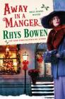 Away in a Manger: A Molly Murphy Mystery (Molly Murphy Mysteries #15) By Rhys Bowen Cover Image