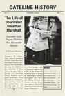 Dateline History: The Life of Journalist Jonathan Marshall By Dr Marshall, Jonathan Cover Image