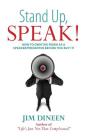 Stand Up, SPEAK! By Jim Dineen Cover Image
