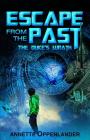Escape From the Past: The Duke's Wrath By Annette Oppenlander Cover Image
