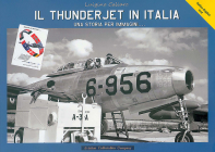 Il Thunderjet in Italia By Luigino Caliaro, Claudio Col (Translator), Mauro Cini (Illustrator) Cover Image