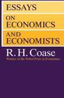 Essays on Economics and Economists By R. H. Coase Cover Image