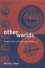 Other Worlds: Society Seen Through Soap Opera Cover Image